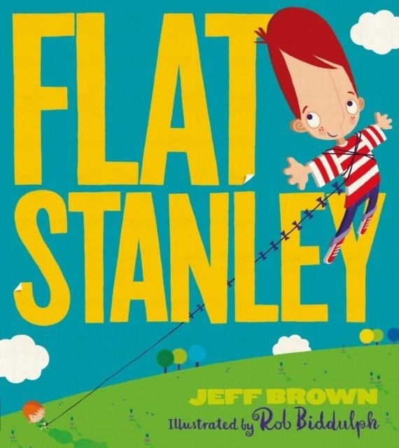 FLAT STANLEY PICTURE BOOK | 9781405291552 | JEF BROWN AND ROB BIDDULPH