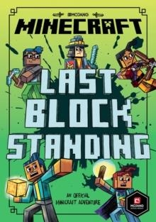 MINECRAFT: LAST BLOCK STANDING (WOODSWORD CHRONICLES 06) | 9781405299688 | NICK ELIOPULOS