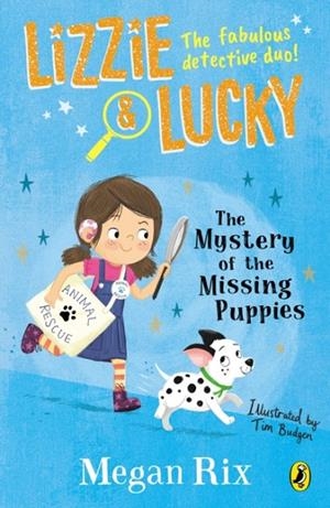 LIZZIE AND LUCKY 01: THE MYSTERY OF THE MISSING PUPPIES | 9780241455517 | MEGAN RIX