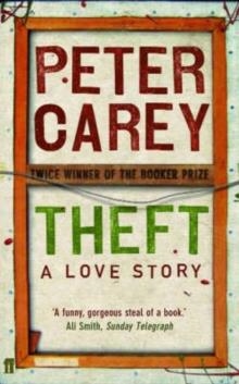 THEFT | 9780571231492 | PETER CAREY
