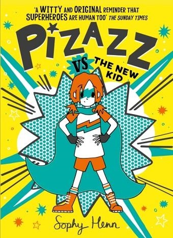 PIZAZZ VS THE NEW KID (2) | 9781471194153 | SOPHY HENN