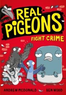 REAL PIGEONS (1): FIGHT CRIME | 9780755501335 | ANDREW MCDONALD