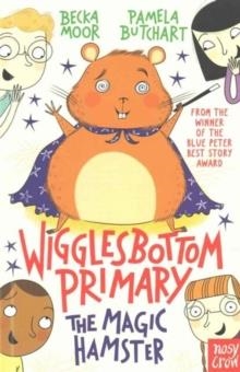 WIGGLESBOTTOM PRIMARY 03: THE MAGIC HAMSTER | 9780857635303 | PAMELA BUTCHART