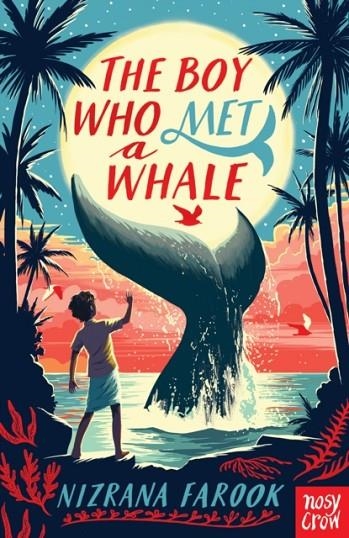 THE BOY WHO MET A WHALE | 9781788009430 | NIZRANA FAROOK