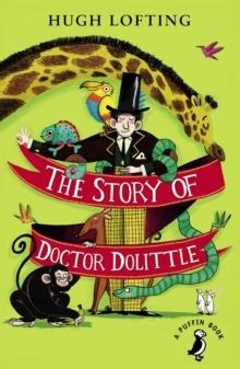 THE STORY OF DOCTOR DOLITTLE | 9780241363133 | HUGH LOFTING