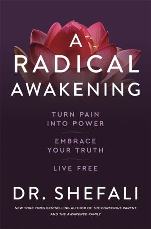 A RADICAL AWAKENING | 9781529371451 | SHEFALI TSABARY 