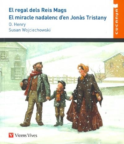 EL REGAL DELS REIS MAGSEL MIRACLE NADALENC D'EN JONÀS TRISTANY-69 | 9788468272368 | O. HENRY/S. WOJCIECHOWSKI