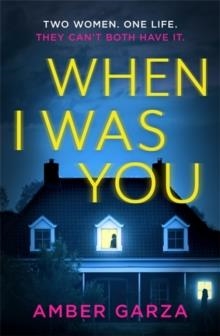 WHEN I WAS YOU | 9780751578935 | AMBER GARZA