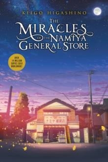 THE MIRACLES OF THE NAMIYA GENERAL STORE | 9781975333867 | KEIGO HIGASHINO