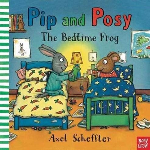 PIP AND POSY: THE BEDTIME FROG BB | 9780857639738 | AXEL SCHEFFLER