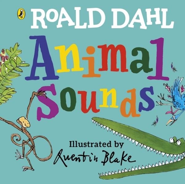 ROALD DAHL: ANIMALS SOUNDS | 9780241481509 | ROALD DAHL