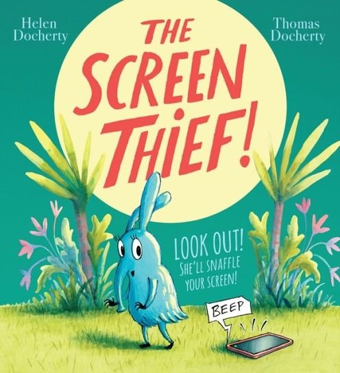 THE SCREEN THIEF | 9781407199153 | HELEN DOCHERTY