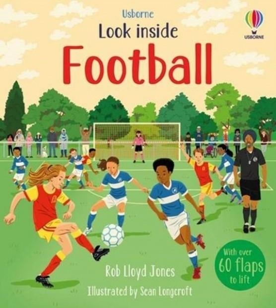 LOOK INSIDE FOOTBALL | 9781474983204 | ROB LLOYD