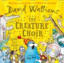 THE CREATURE CHOIR | 9780008472344 | DAVID WALLIAMS