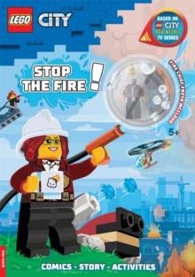LEGO® CITY: STOP THE FIRE! (WITH FIRE CHIEF MINIFI | 9781780557731 | AMEET