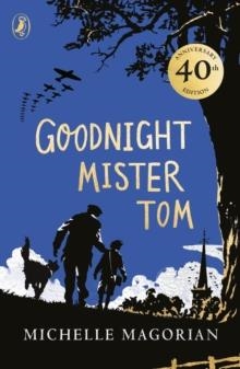 GOODNIGHT MISTER TOM | 9780241524541 | MICHELLE MAGORIAN