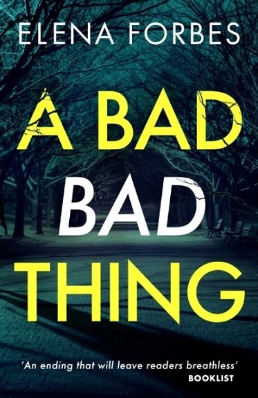 A BAD BAD THING | 9781786898685 | ELENA FORBES
