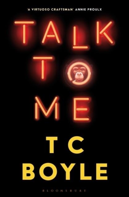 TALK TO ME | 9781526630001 | T C BOYLE