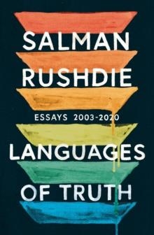 LANGUAGES OF TRUTH | 9781787331945 | SALMAN RUSHDIE