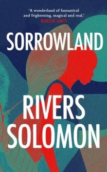 SORROWLAND | 9781529118742 | RIVERS SOLOMON