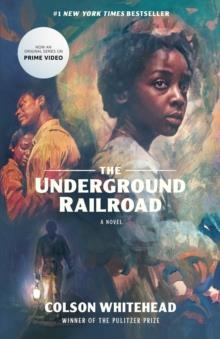 THE UNDERGROUND RAILROAD (TV) | 9780593314760 | COLSON WHITEHEAD