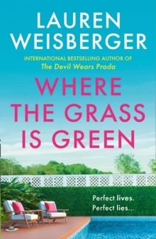 WHERE THE GRASS IS GREEN | 9780008338282 | LAUREN WEISBERGER