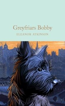 GREYFRIARS BOBBY | 9781529048766 | ELEANOR ATKINSON