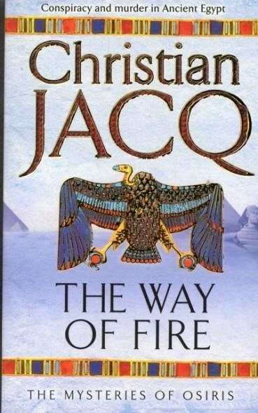 THE WAY OF FIRE | 9780743492232 | CHRISTIAN JACQ