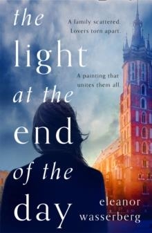 THE LIGHT AT THE END OF THE DAY | 9780008164157 | ELEANOR WASSERBERG