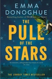 THE PULL OF THE STARS | 9781529046199 | EMMA DONOGHUE