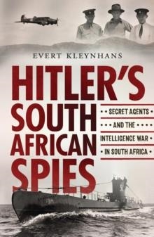 HITLER'S SPIES | 9781776191161 | EVERT KLEYNHANS