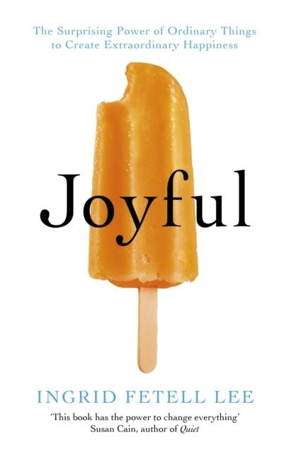 JOYFUL | 9781846045400 | INGRID FETELL LEE