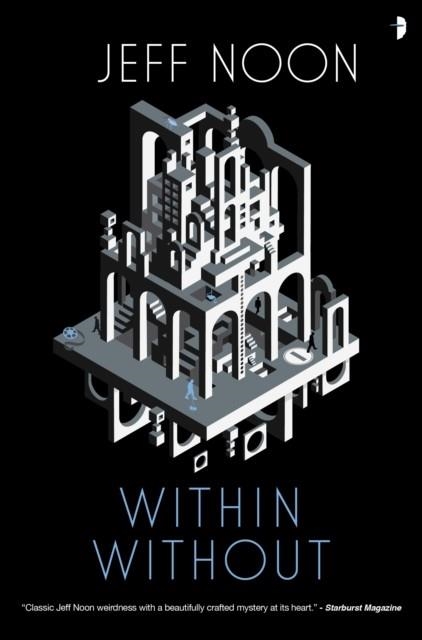 WITHIN WITHOUT | 9780857668981 | JEFF NOON