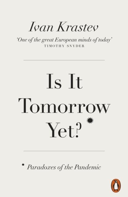 IS IT TOMORROW YET? | 9780141995175 | IVAN KRASTEV