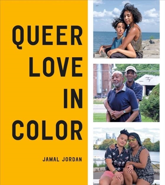 QUEER LOVE IN COLOR | 9781984857644 | JAMAL JORDAN