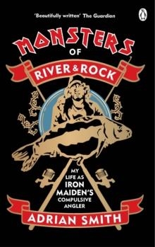 MONSTERS OF RIVER AND ROCK | 9780753554081 | ADRIAN SMITH
