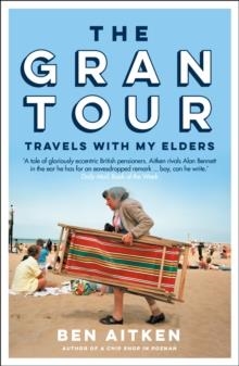 THE GRAN TOUR | 9781785787041 | BEN AITKEN