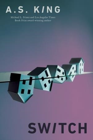 SWITCH | 9780525555513 | A S KING