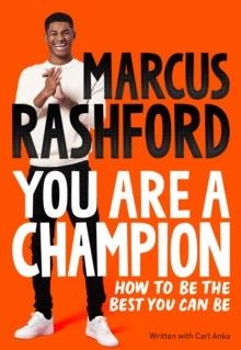 YOU ARE A CHAMPION | 9781529068177 | MARCUS RASHFORD