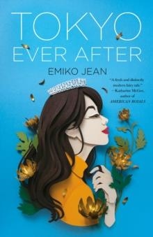 TOKYO EVER AFTER | 9781250818317 | EMIKO JEAN