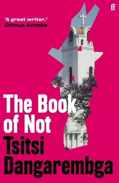 THE BOOK OF NOT | 9780571368143 | TSITSI DANGAREMBGA