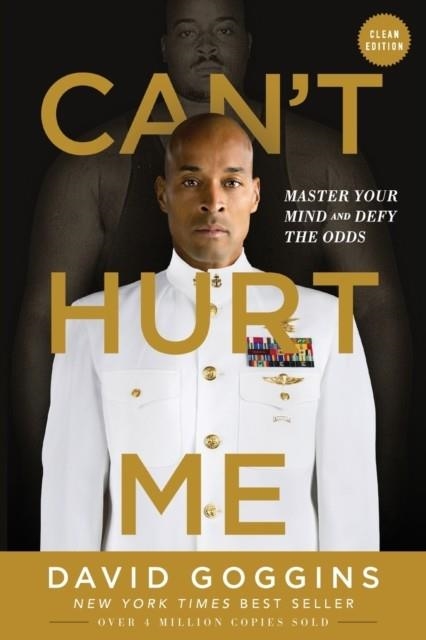 CAN'T HURT ME : MASTER YOUR MIND AND DEFY THE ODDS | 9781544507859 | DAVID GOGGINS 