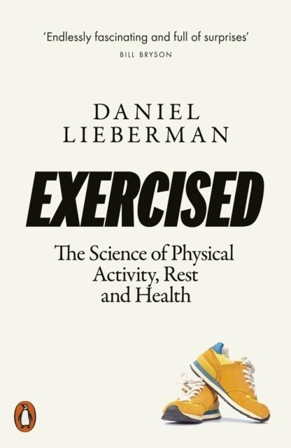 EXERCISED | 9780141986364 | DANIEL LIEBERMAN