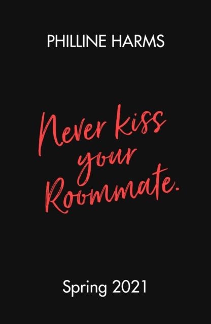 NEVER KISS YOUR ROOMMATE | 9780241516454 | PHILLINE HARMS