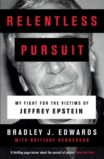 RELENTLESS PURSUIT | 9781471195310 | BRADLEY J EDWARDS