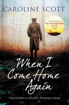 WHEN I COME HOME AGAIN | 9781471183775 | CAROLINE SCOTT