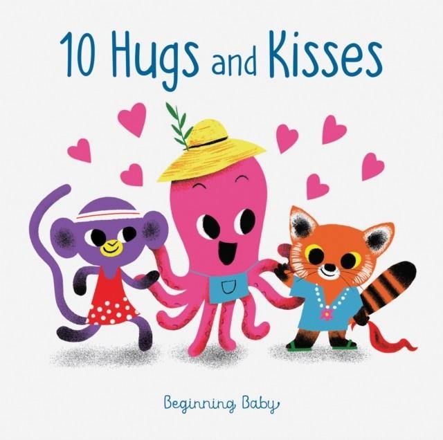 CHRONICLE BABY: 10 HUGS & KISSES | 9781452170947 | CHRONICLE BOOKS