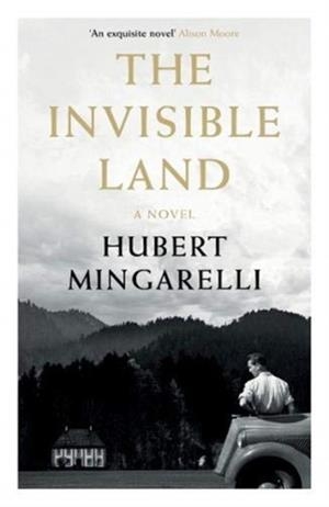 THE INVISIBLE LAND | 9781783786039 | HUBERT MINGARELLI