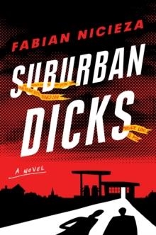 SUBURBAN DICKS | 9780593191262 | FABIAN NICIEZA