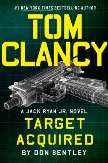 TOM CLANCY TARGET ACQUIRED | 9780593188132 | DON BENTLEY